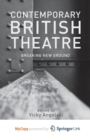 Image for Contemporary British Theatre : Breaking New Ground
