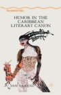 Image for Humor in the Caribbean Literary Canon