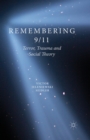 Image for Remembering 9/11 : Terror, Trauma and Social Theory