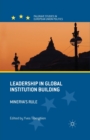 Image for Leadership in Global Institution Building