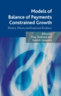 Image for Models of Balance of Payments Constrained Growth : History, Theory and Empirical Evidence