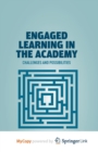 Image for Engaged Learning in the Academy : Challenges and Possibilities