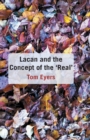 Image for Lacan and the Concept of the &#39;Real&#39;