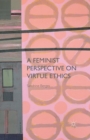 Image for A Feminist Perspective on Virtue Ethics