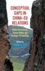 Image for Conceptual Gaps in China-EU Relations