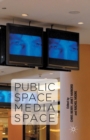 Image for Public Space, Media Space