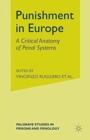 Image for Punishment in Europe : A Critical Anatomy of Penal Systems
