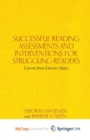 Image for Successful Reading Assessments and Interventions for Struggling Readers : Lessons from Literacy Space