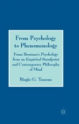 Image for From Psychology to Phenomenology : Franz Brentano&#39;s &#39;Psychology from an Empirical Standpoint&#39; and Contemporary Philosophy of Mind