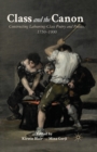 Image for Class and the Canon : Constructing Labouring-Class Poetry and Poetics, 1780-1900