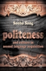 Image for Politeness and Culture in Second Language Acquisition