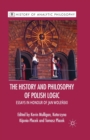 Image for The History and Philosophy of Polish Logic : Essays in Honour of Jan Wole?ski