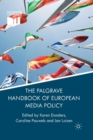 Image for The Palgrave Handbook of European Media Policy