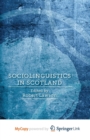 Image for Sociolinguistics in Scotland