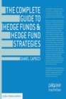 Image for The Complete Guide to Hedge Funds and Hedge Fund Strategies