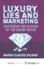 Image for Luxury, Lies and Marketing