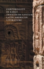 Image for Corporeality in Early Twentieth-Century Latin American Literature