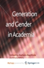 Image for Generation and Gender in Academia
