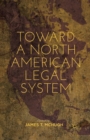 Image for Toward a North American Legal System