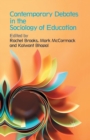 Image for Contemporary Debates in the Sociology of Education