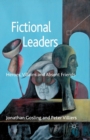 Image for Fictional Leaders : Heroes, Villans and Absent Friends