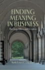 Image for Finding Meaning in Business