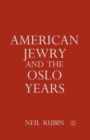 Image for American Jewry and the Oslo Years