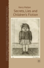 Image for Secrets, Lies and Children’s Fiction