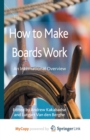 Image for How to Make Boards Work