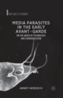 Image for Media Parasites in the Early Avant-Garde