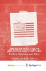 Image for American War Cinema and Media since Vietnam : Politics, Ideology, and Class