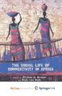 Image for The Social Life of Connectivity in Africa