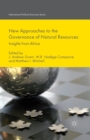 Image for New Approaches to the Governance of Natural Resources : Insights from Africa