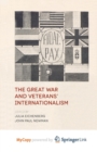 Image for The Great War and Veterans&#39; Internationalism