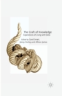 Image for The Craft of Knowledge : Experiences of Living with Data