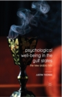 Image for Psychological Well-Being in the Gulf States : The New Arabia Felix