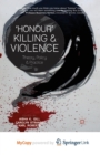 Image for &#39;Honour&#39; Killing and Violence : Theory, Policy and Practice
