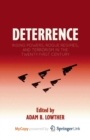 Image for Deterrence : Rising Powers, Rogue Regimes, and Terrorism in the Twenty-First Century