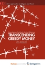 Image for Transcending Greedy Money