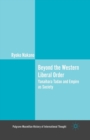 Image for Beyond the Western Liberal Order : Yanaihara Tadao and Empire as Society