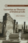 Image for Lucretius as Theorist of Political Life