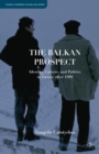 Image for The Balkan Prospect : Identity, Culture, and Politics in Greece after 1989