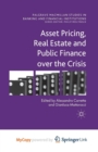 Image for Asset Pricing, Real Estate and Public Finance over the Crisis