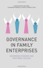 Image for Governance in Family Enterprises : Maximising Economic and Emotional Success