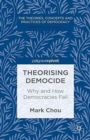 Image for Theorising Democide : Why and How Democracies Fail