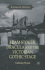 Image for Bram Stoker, Dracula and the Victorian Gothic Stage