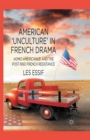 Image for American ‘Unculture’ in French Drama