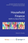 Image for Household Finance : Adrift in a Sea of Red Ink