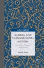 Image for Global and Transnational History : The Past, Present, and Future