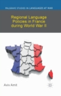Image for Regional Language Policies in France during World War II